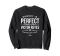 Nobody Is Funny Victor Reyes Sweatshirt - Custom Art Print for Adults - T-Shirt, Sweatshirt, Hoodie
