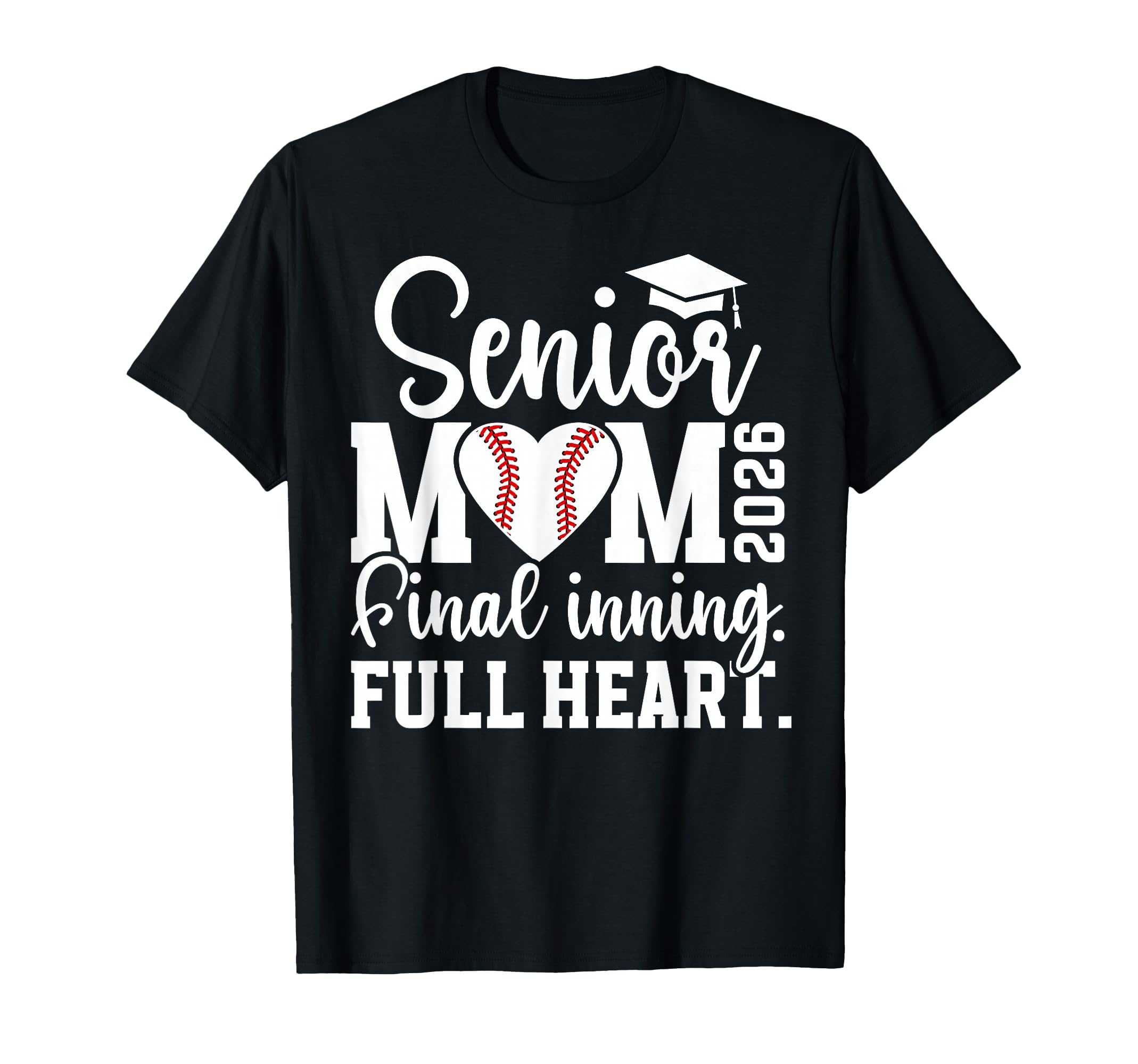 Baseball Senior Mom 2026 Final T-Shirt - Aesthetic Graphic for Adults - T-Shirt, Sweatshirt, Hoodie