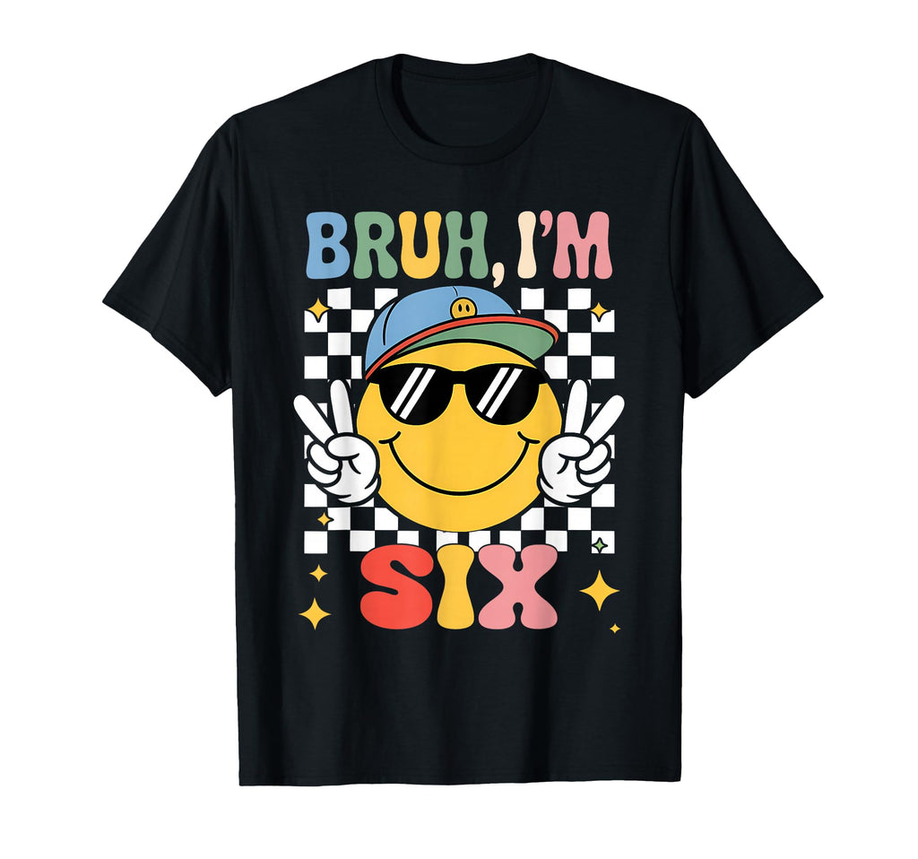 Bruh Im Six 6 6Th Birthday Groovy 6 T-Shirt - Custom Art Print Men Women - T-Shirt, Sweatshirt, Hoodie