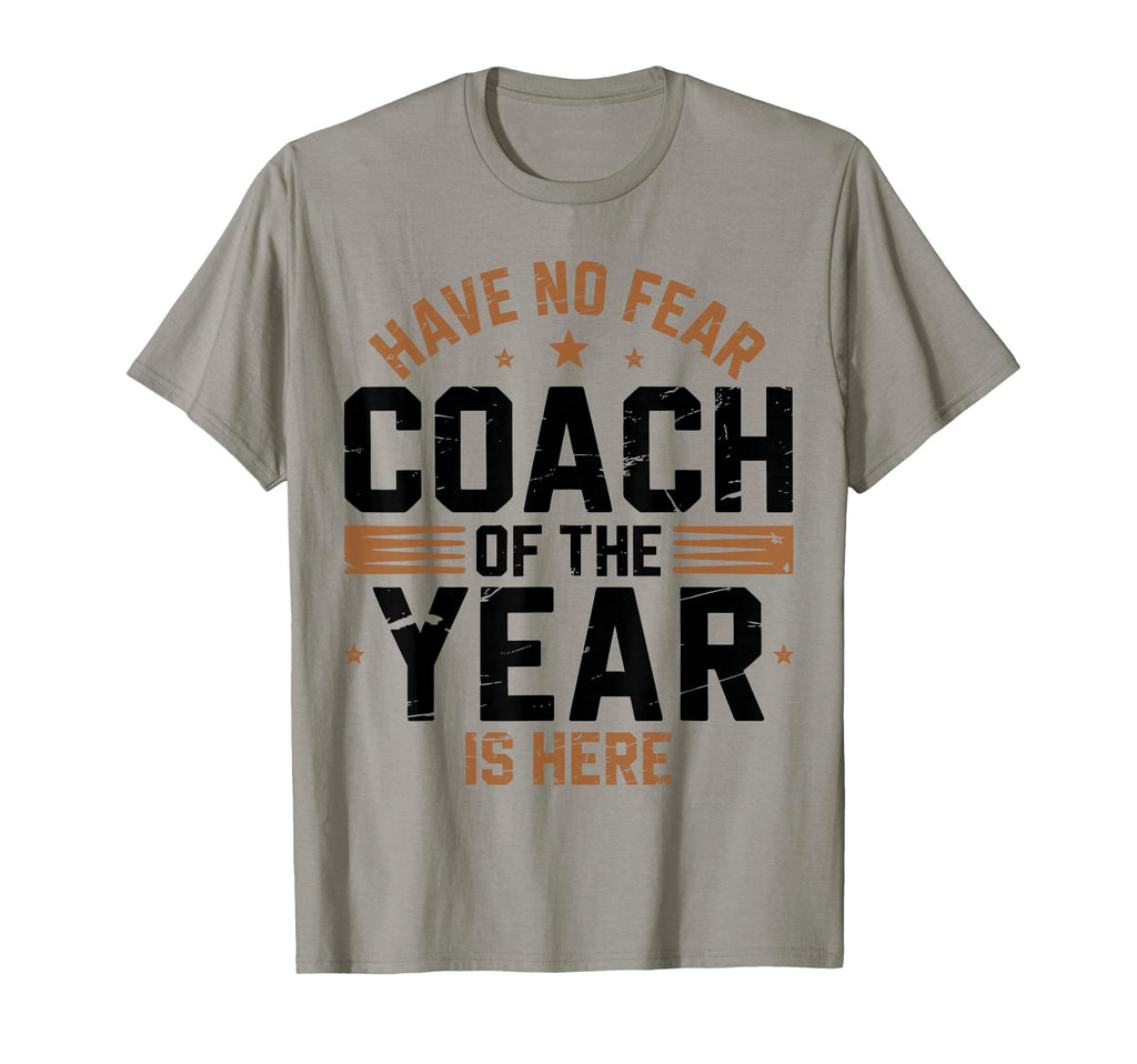 Have No Fear Coach Year Is Here Best T-Shirt - Trendy Graphic for Adults - T-Shirt, Sweatshirt, Hoodie