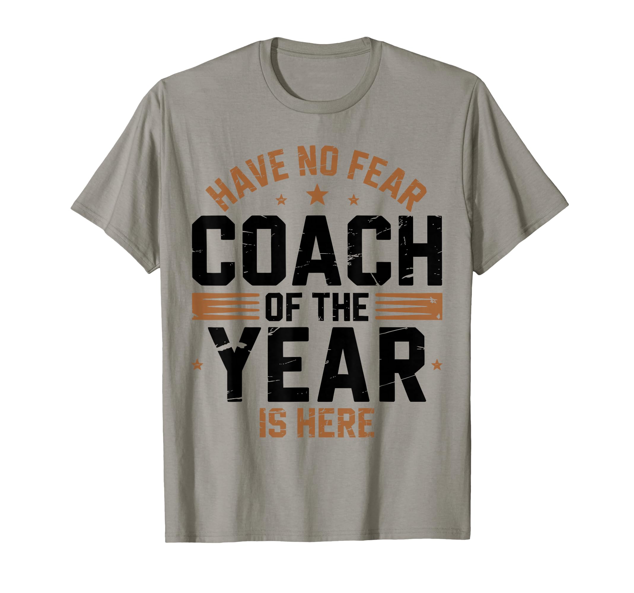 Have No Fear Coach Year Is Here Best T-Shirt - Trendy Graphic for Adults - T-Shirt, Sweatshirt, Hoodie