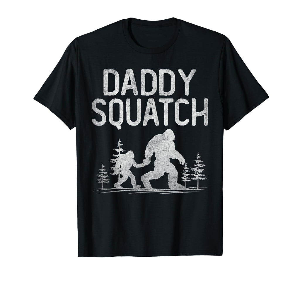 Daddy Squatch Funny Bigfoot Daddy Dad T-Shirt - Unique Graphic Unisex - T-Shirt, Sweatshirt, Hoodie