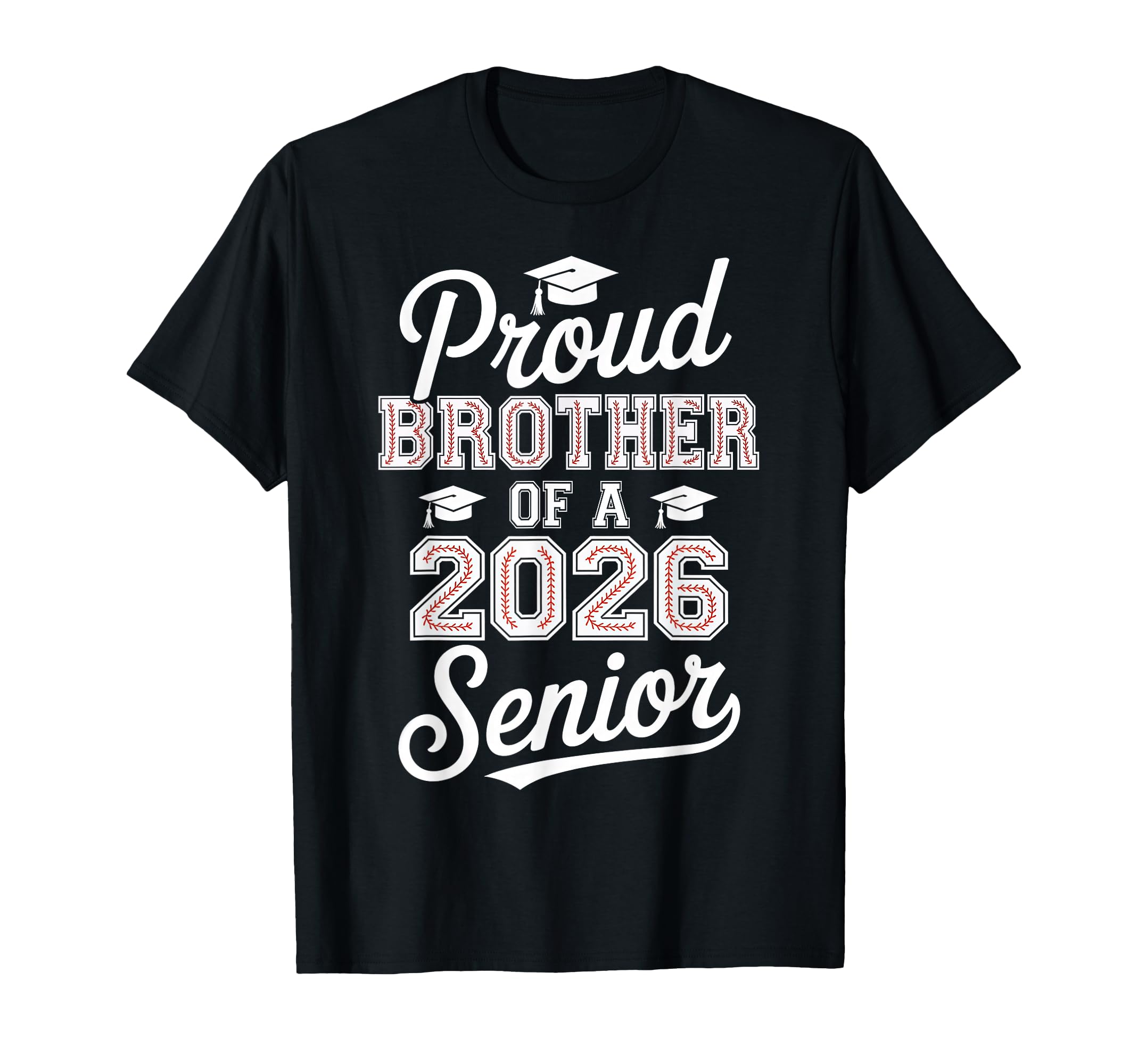 Proud Brother 2026 Senior Baseball T-Shirt - Novelty Apparel Men Women - T-Shirt, Sweatshirt, Hoodie