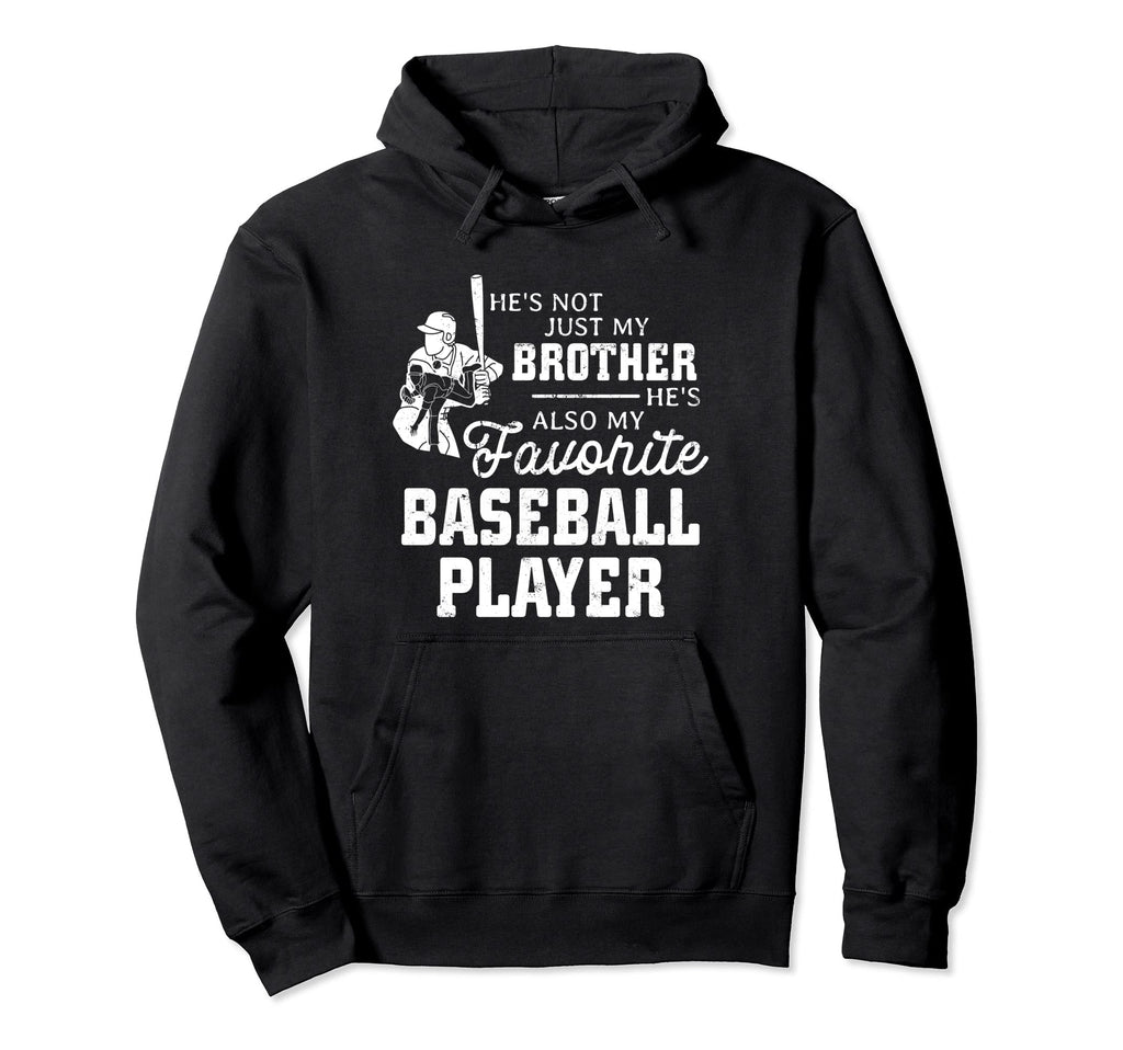 Favorite Baseball Player Brother Family Hoodie - Minimalist Print Unisex - T-Shirt, Sweatshirt, Hoodie