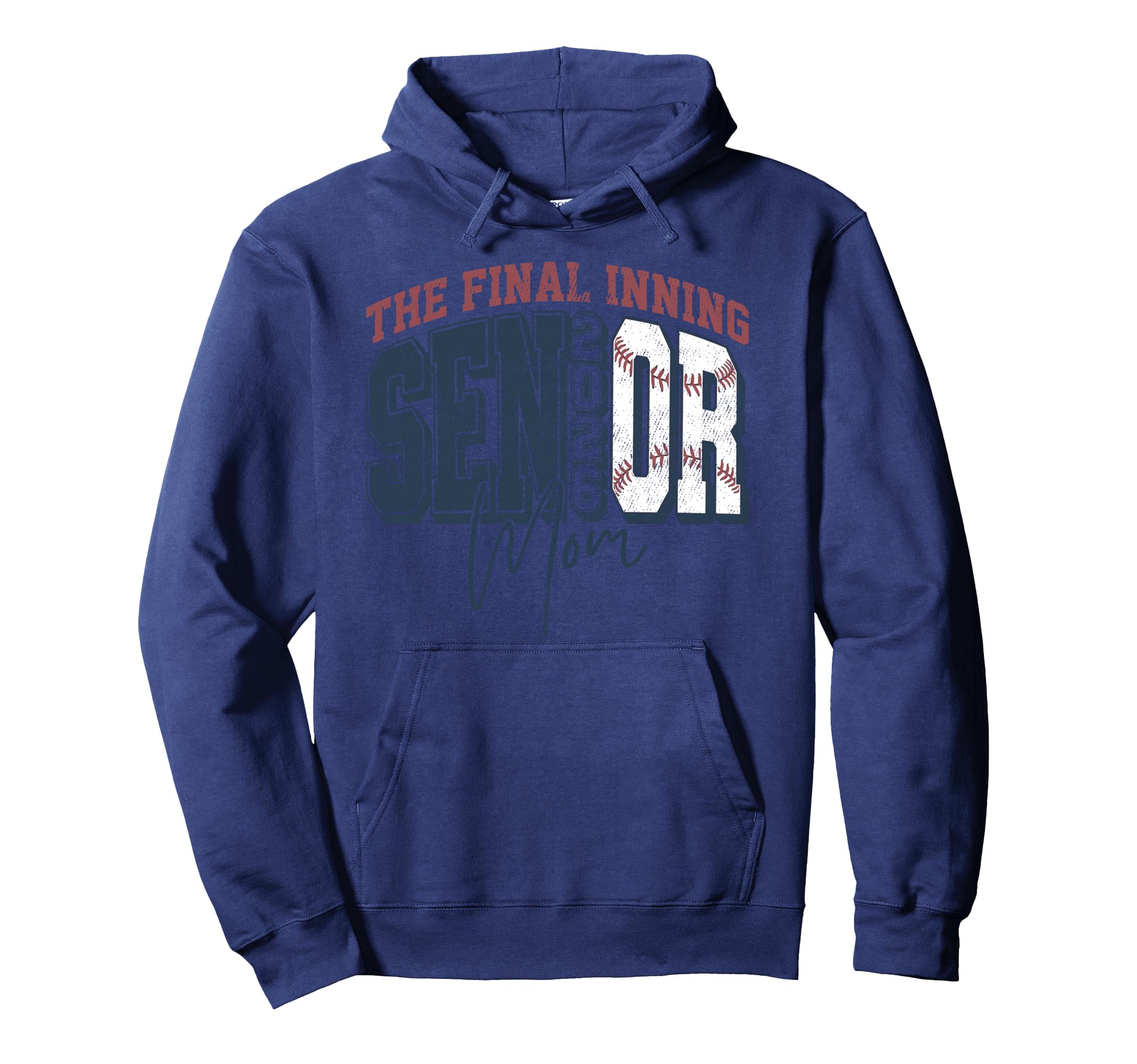 Baseball Senior Mom 2026 Final Inning Hoodie - Aesthetic Graphic Men Women - T-Shirt, Sweatshirt, Hoodie