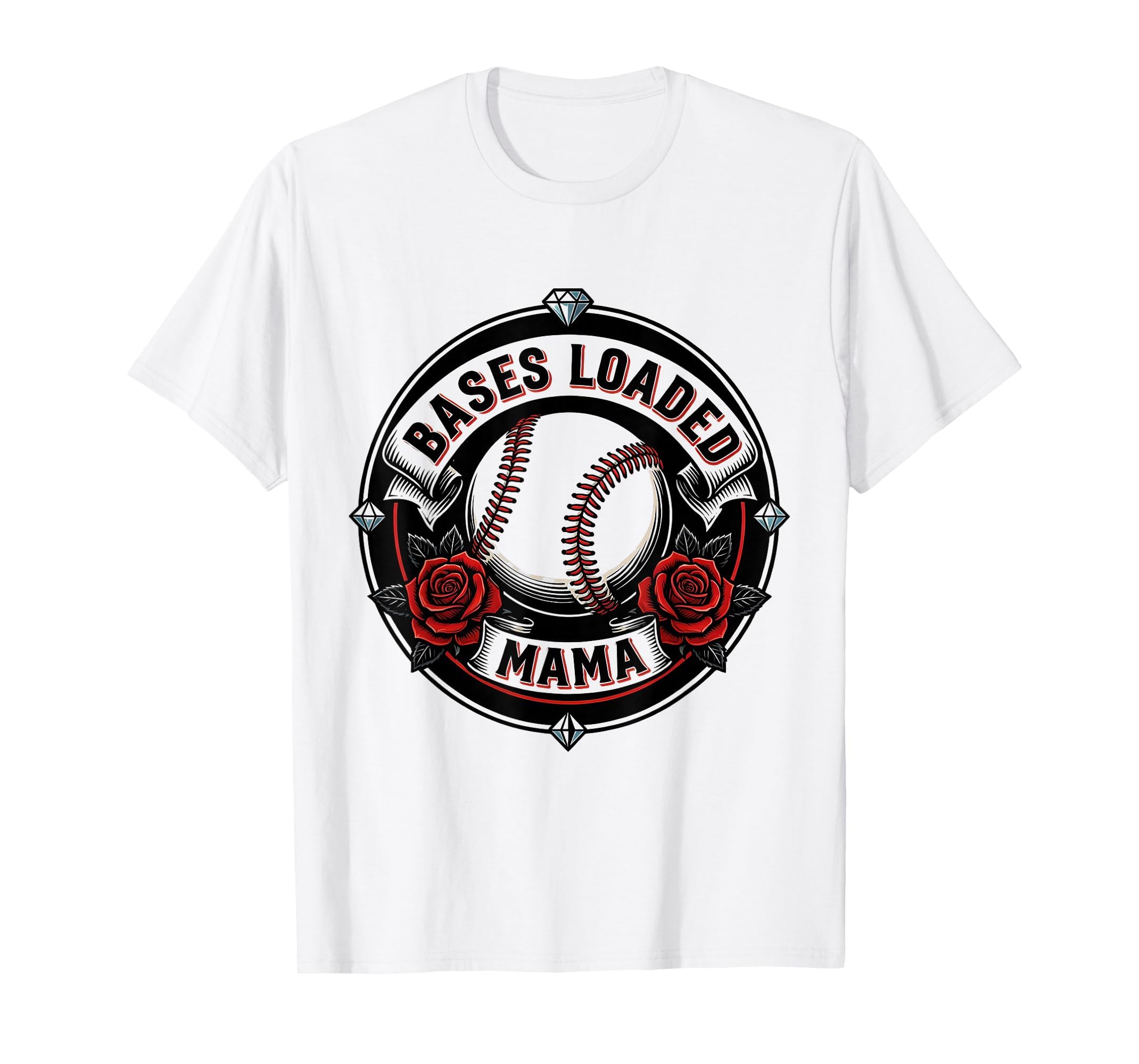 Bases Loaded Mama Baseball Mom T-Shirt - Novelty Apparel for Adults - T-Shirt, Sweatshirt, Hoodie