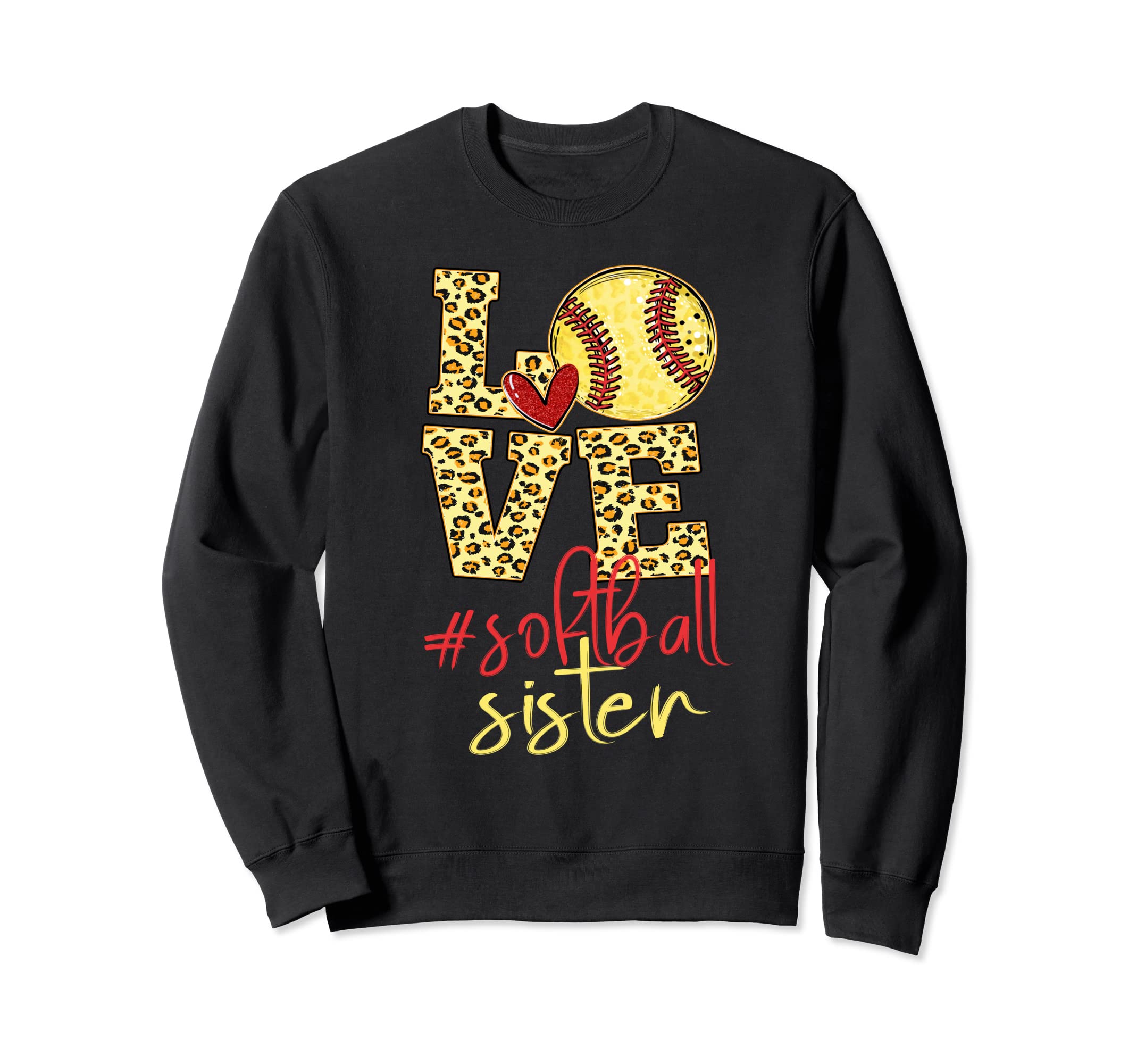 Sister Life Baseball Softball Sweatshirt - Fun Novelty Design Men Women - T-Shirt, Sweatshirt, Hoodie