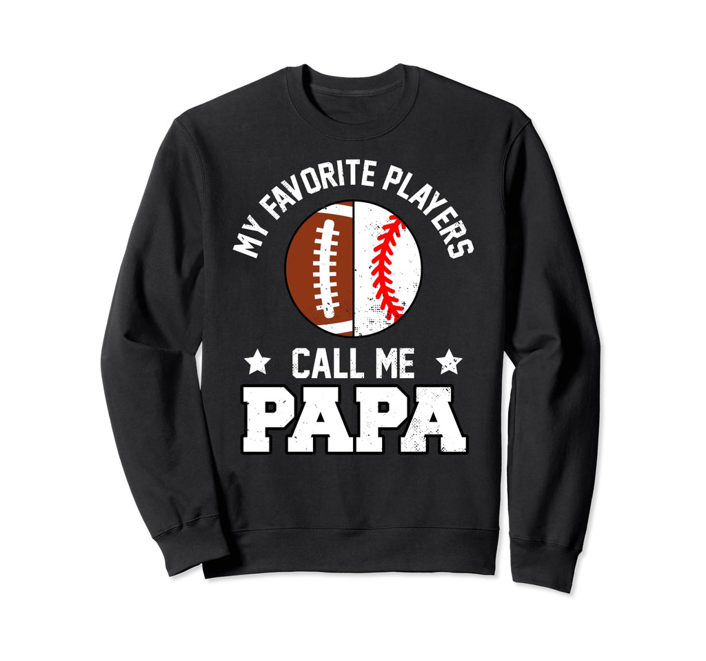 My Favorites Football Baseball Players Sweatshirt - Unique Graphic Unisex - T-Shirt, Sweatshirt, Hoodie