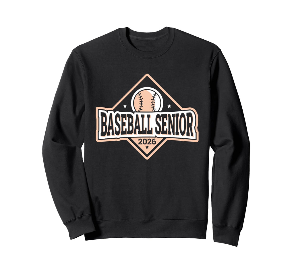 Class 2026 Baseball Senior Night Sweatshirt - Fun Novelty Design Men Women - T-Shirt, Sweatshirt, Hoodie