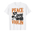 Violin Violinist Peace Love Violin T-Shirt - Fun Novelty Design for Adults - T-Shirt, Sweatshirt, Hoodie