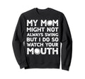 Baseball Mom Swing Watch Mouth Baseball Sweatshirt - Graphic Print Unisex - T-Shirt, Sweatshirt, Hoodie