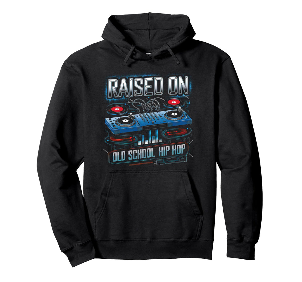 Raised Old School Graffiti Rap Hip Hop Hoodie - Novelty Apparel Men Women - T-Shirt, Sweatshirt, Hoodie