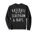 Baseball My Sealyham Naps Funny Sweatshirt - Fun Novelty Design Unisex - T-Shirt, Sweatshirt, Hoodie
