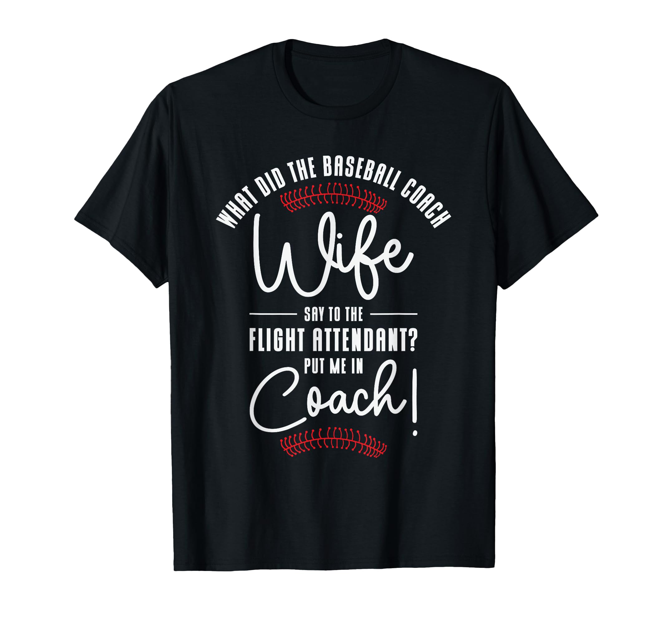 Baseball Coach Wife Professional Mom T-Shirt - Graphic Print Unisex - T-Shirt, Sweatshirt, Hoodie