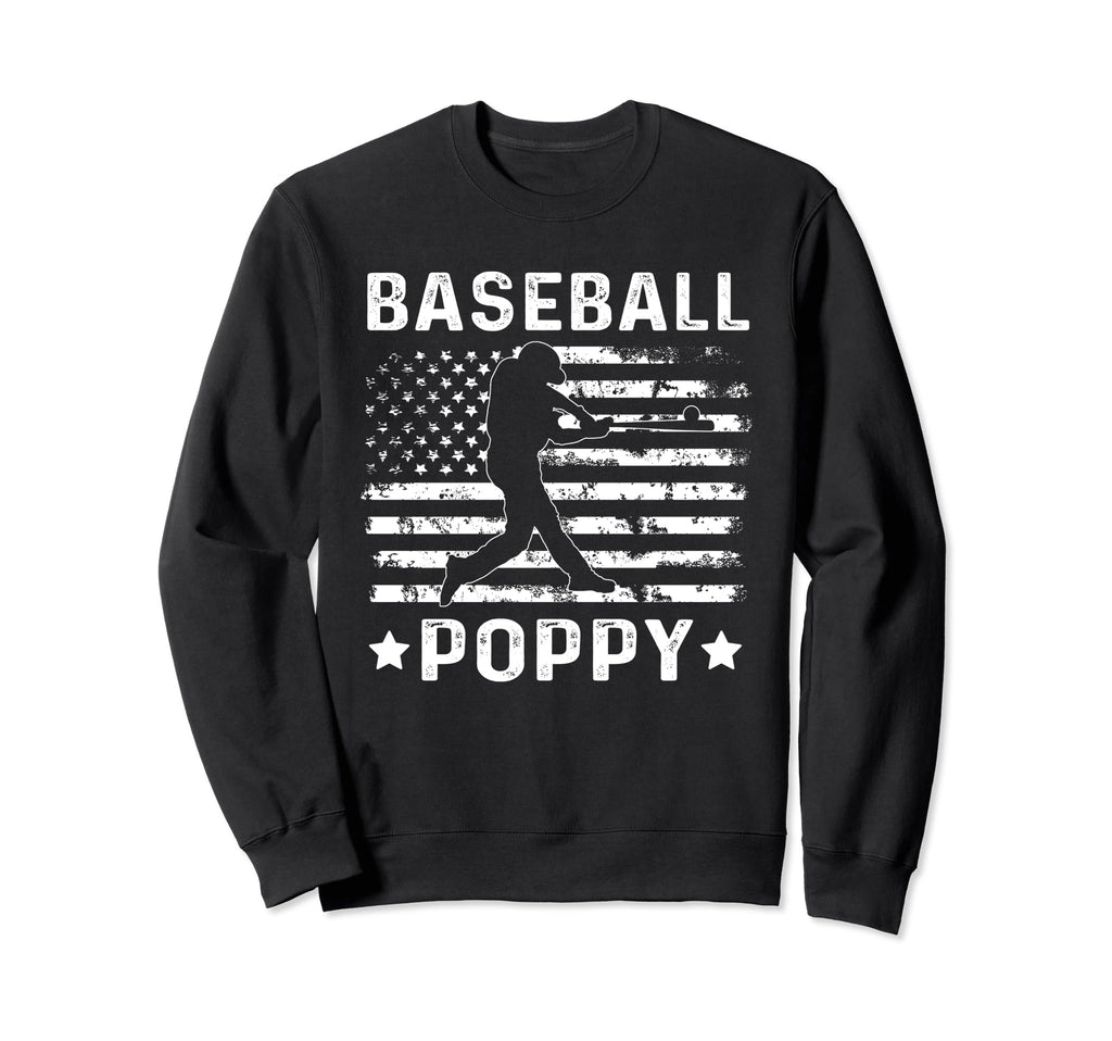 Baseball Poppy Dad Usa Flag 4Th July Sweatshirt - Novelty Apparel Men Women - T-Shirt, Sweatshirt, Hoodie