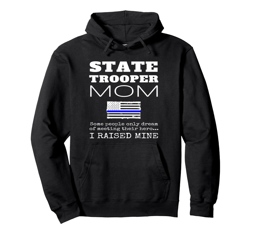 Proud State Trooper Mom Mother Thin Hoodie - Custom Art Print for Adults - T-Shirt, Sweatshirt, Hoodie