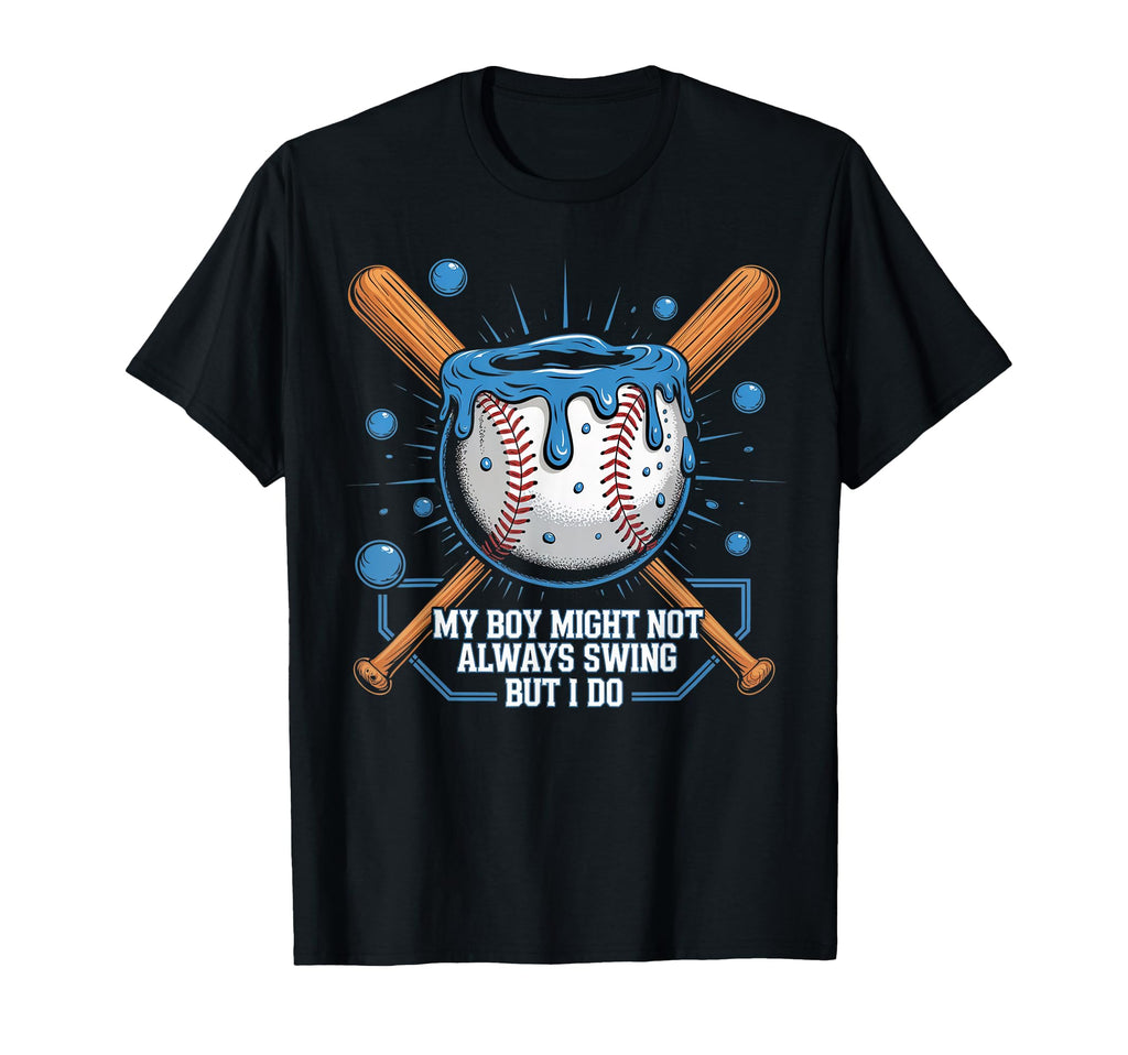 My Might Not Always Swing But I Do T-Shirt - Unique Graphic for Adults - T-Shirt, Sweatshirt, Hoodie