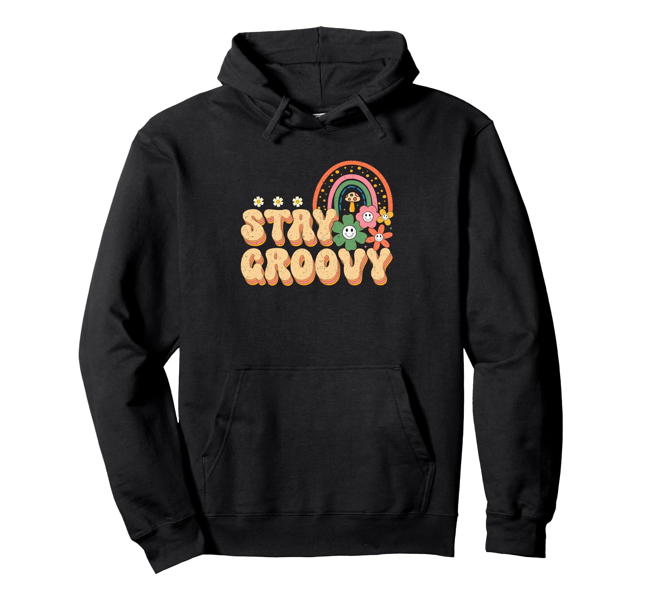 Stay Groovy Rainbow And Flowers Hoodie - Streetwear Style for Adults - T-Shirt, Sweatshirt, Hoodie