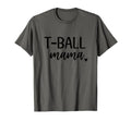 T Ball Mama Mom Baseball T-Shirt - Streetwear Style Men Women - T-Shirt, Sweatshirt, Hoodie