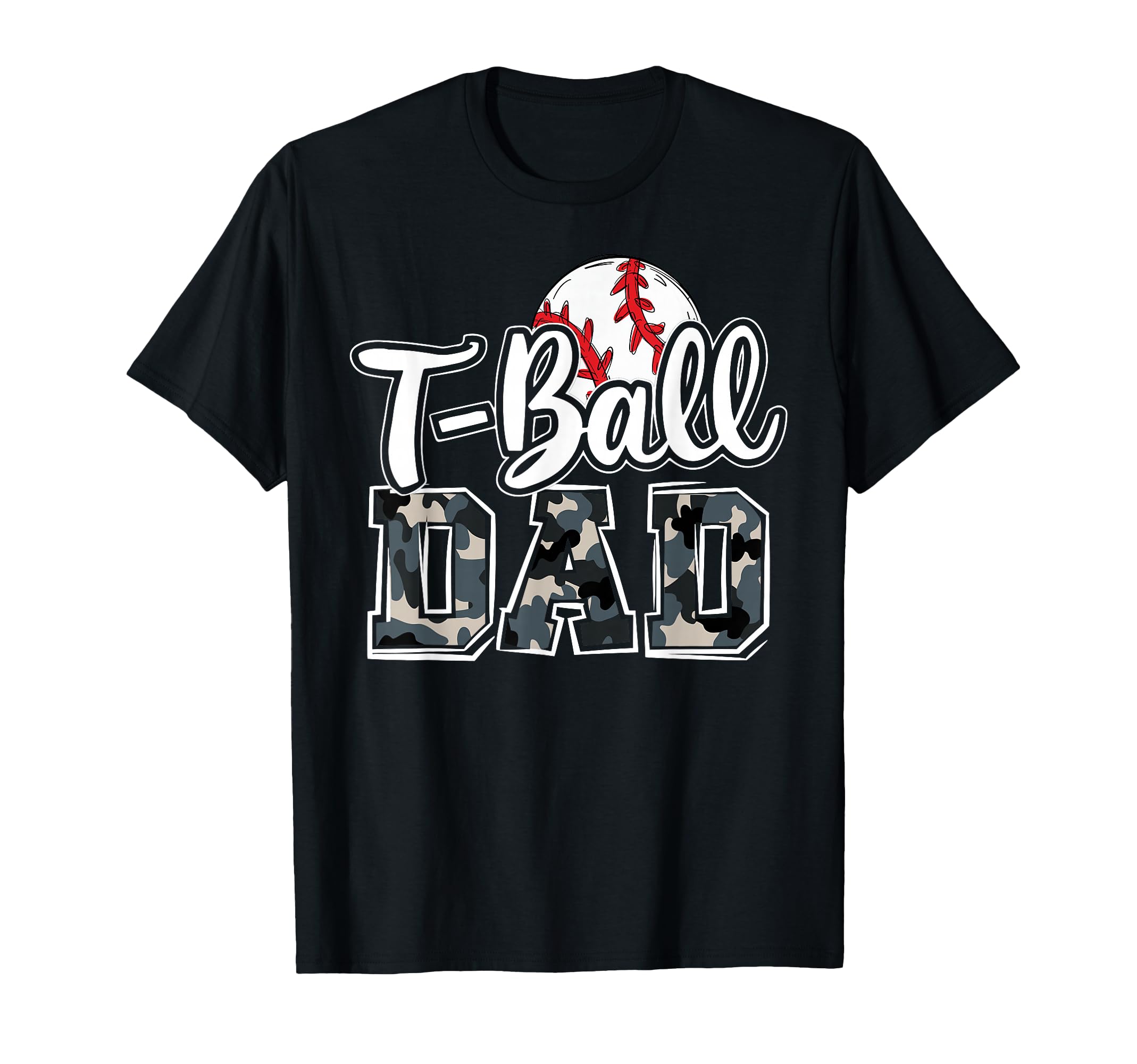 T Ball Dad Family Camo Game Day T-Shirt - Custom Art Print Men Women - T-Shirt, Sweatshirt, Hoodie