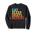 Eat Sleep Skate Repeat Roller Skate Sweatshirt - Trendy Graphic Men Women - T-Shirt, Sweatshirt, Hoodie