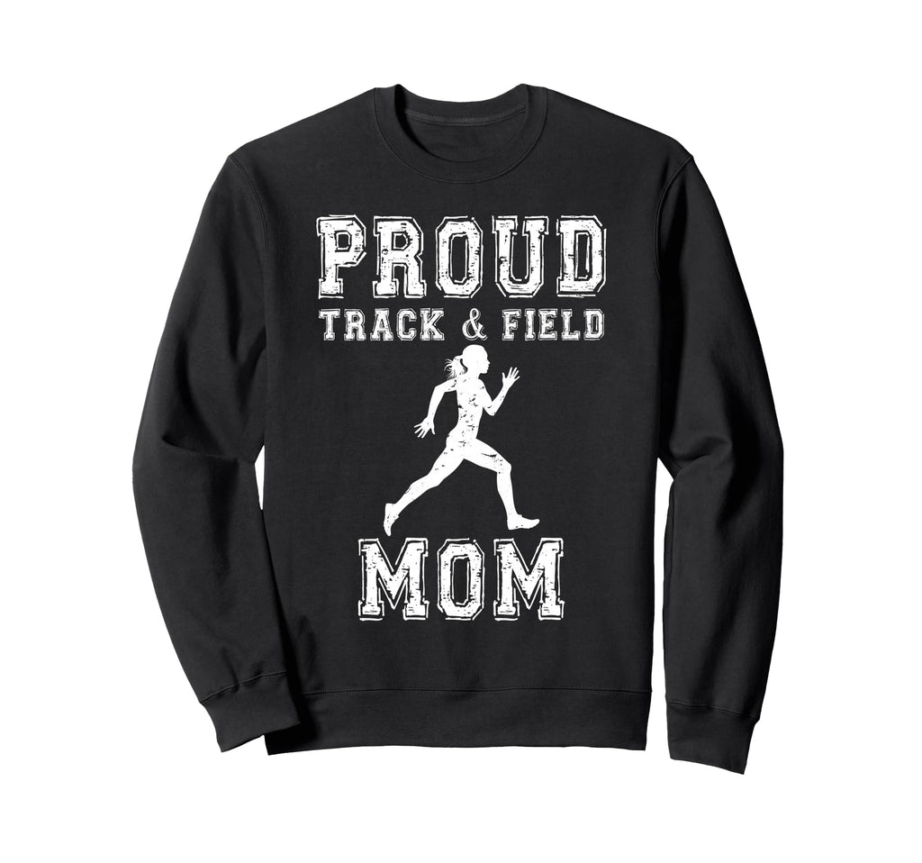 Proud Track Field Mom Game Day Sports Sweatshirt - Minimalist Print Unisex - T-Shirt, Sweatshirt, Hoodie