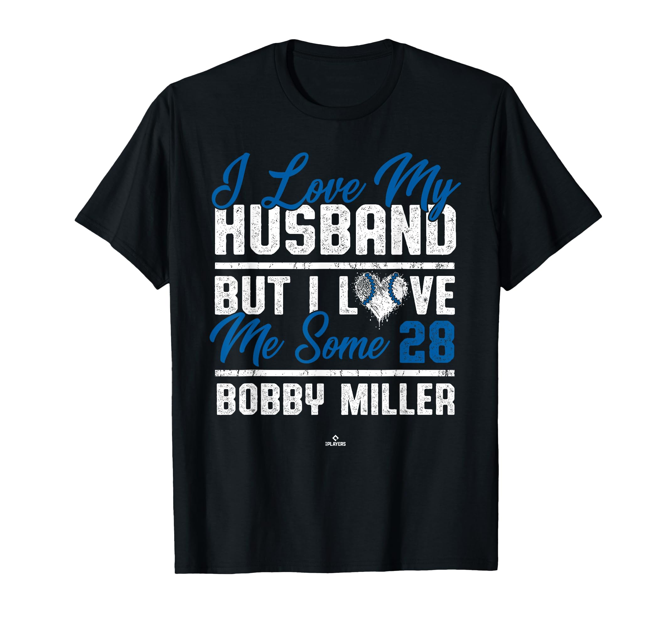 I Love My Husband Bobby Miller Los T-Shirt - Minimalist Print Unisex - T-Shirt, Sweatshirt, Hoodie