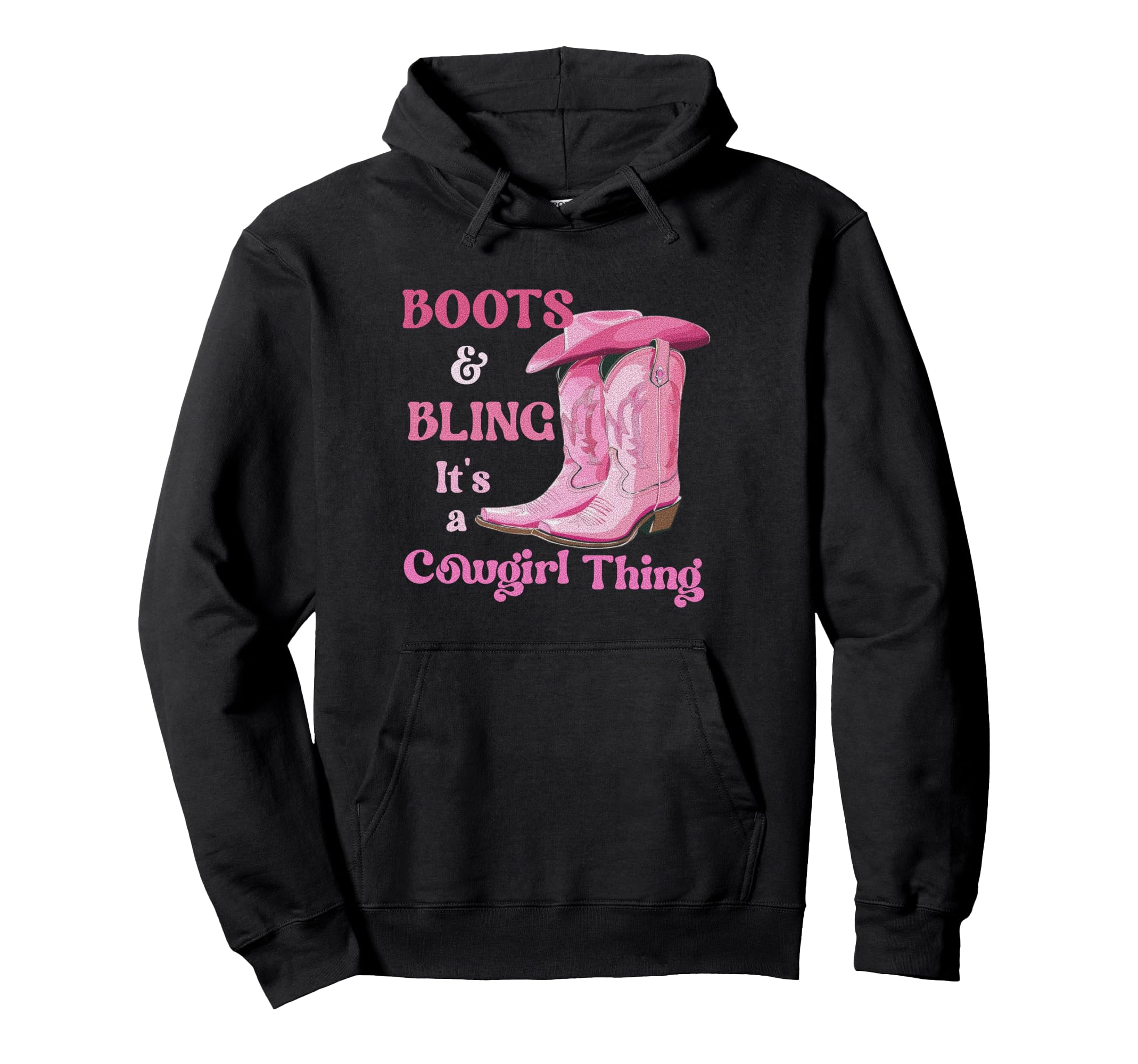 Boots Bling Its Cowgirl Thing Howdy Hoodie - Minimalist Print for Adults - T-Shirt, Sweatshirt, Hoodie