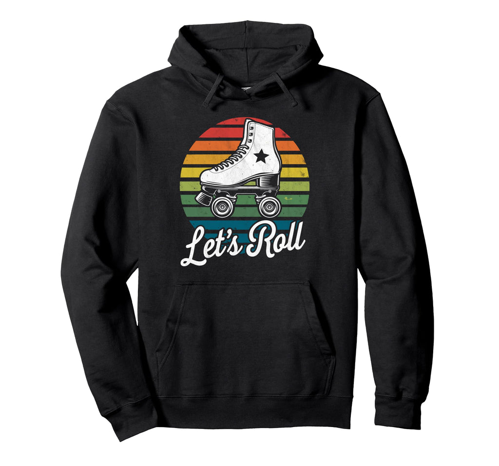 Let S Roll Roller Skating Skater Hoodie - Minimalist Print for Adults - T-Shirt, Sweatshirt, Hoodie