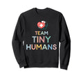 Nicu Nurse Icu Neonatal Team Tiny Sweatshirt - Graphic Print for Adults - T-Shirt, Sweatshirt, Hoodie