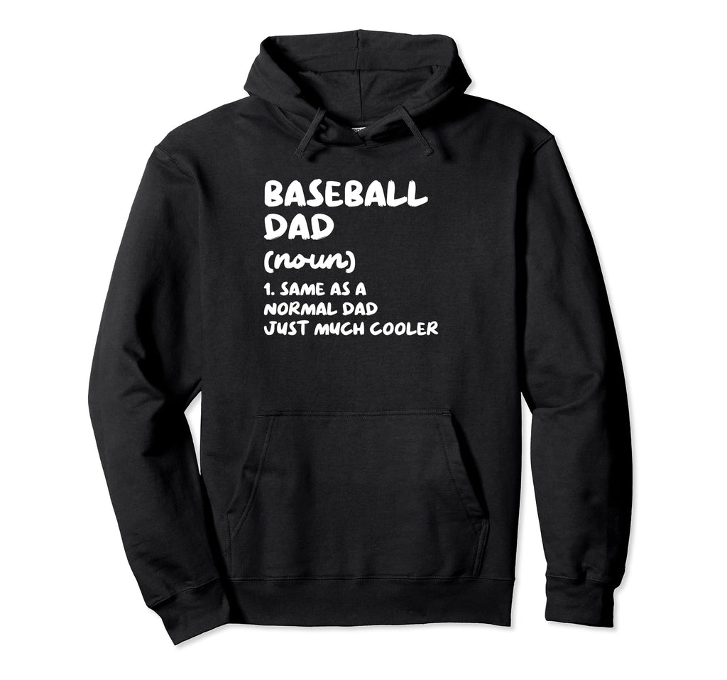 Baseball Dad Definition Funny Hoodie - Unique Graphic Unisex - T-Shirt, Sweatshirt, Hoodie