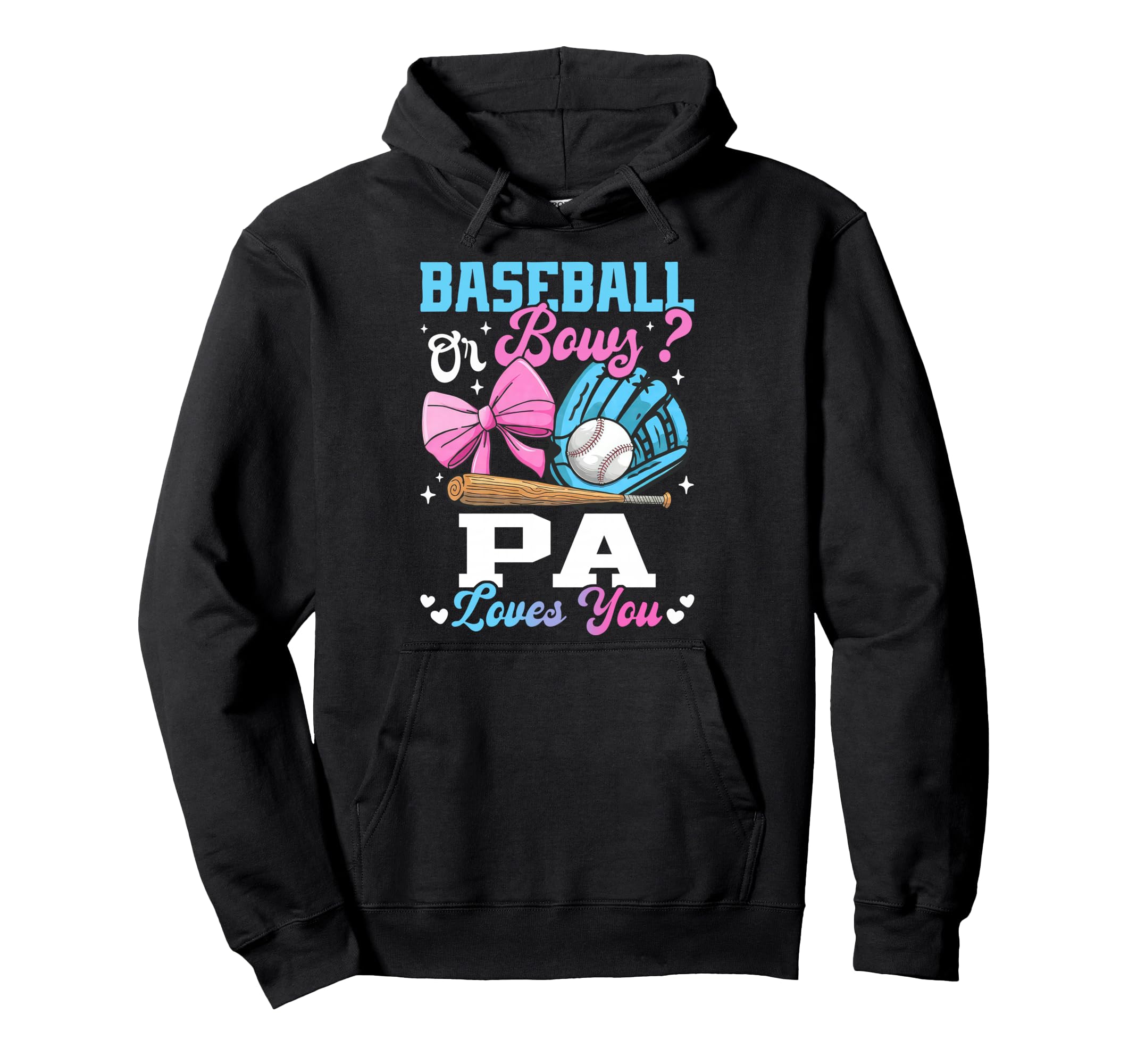 Baseball Or Bows Pa Loves You Funny Hoodie - Graphic Print for Adults - T-Shirt, Sweatshirt, Hoodie