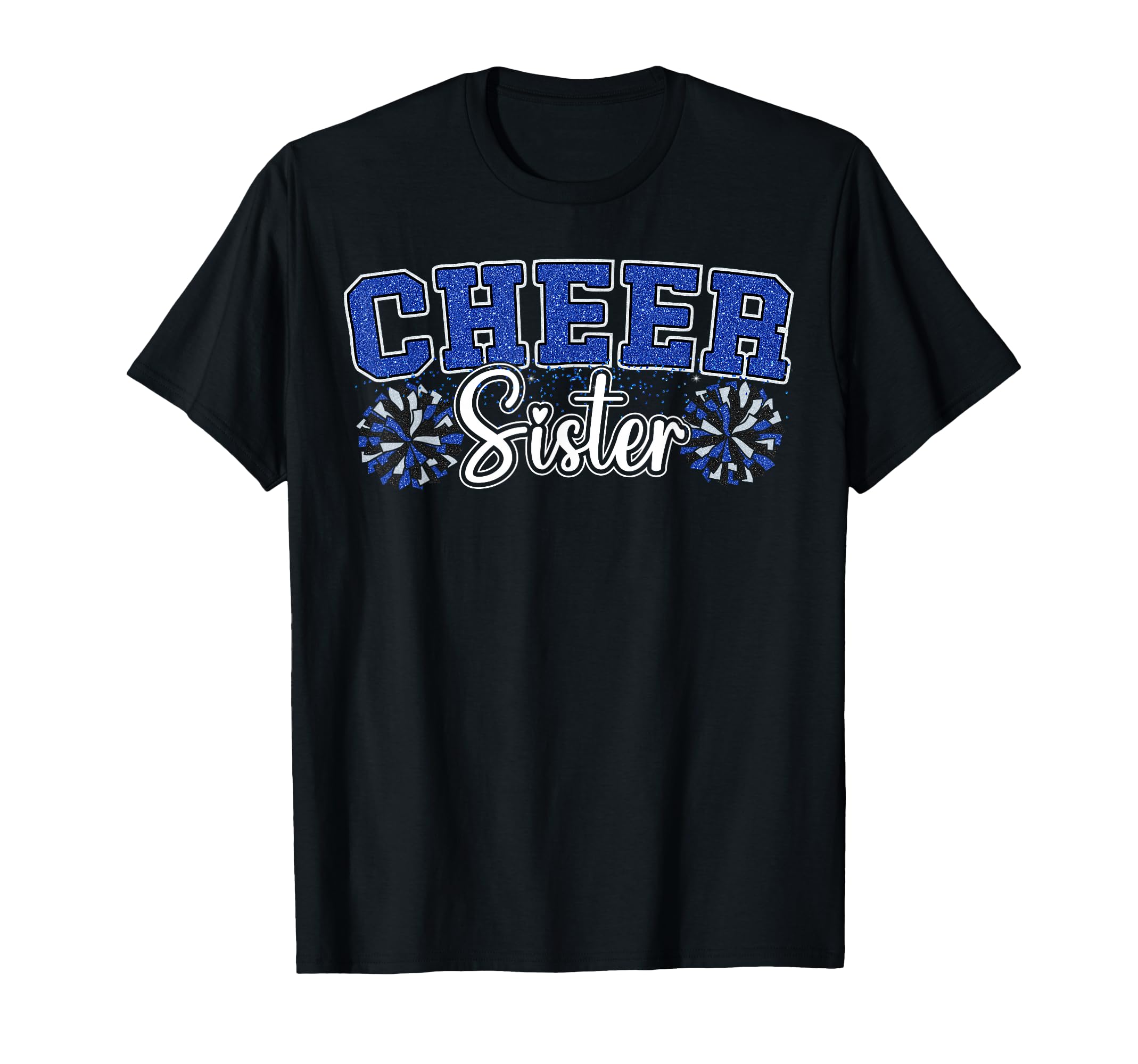 Cheer Sister My Favorite Cheerleader T-Shirt - Streetwear Style for Adults - T-Shirt, Sweatshirt, Hoodie