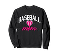 Baseball Mom Sweatshirt - Unique Graphic Unisex - T-Shirt, Sweatshirt, Hoodie