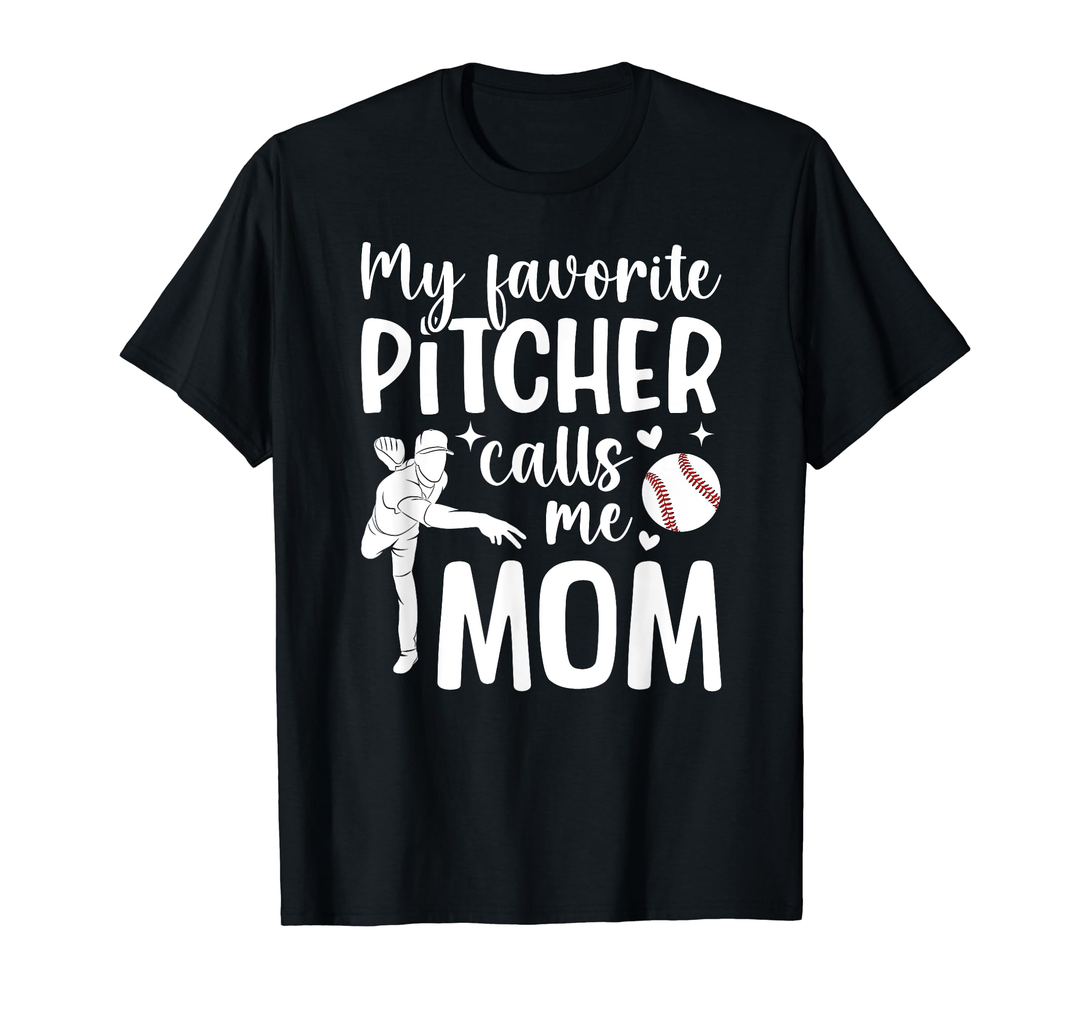 My Favorite Baseball Pitcher Mom T-Shirt - Aesthetic Graphic Men Women - T-Shirt, Sweatshirt, Hoodie
