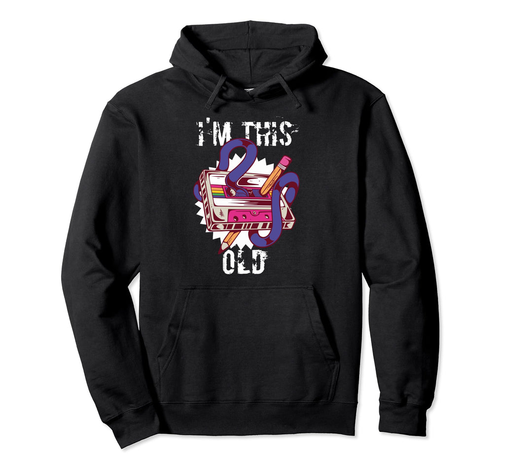 Sarcastic Funny Tees Im This Old 80S Hoodie - Trendy Graphic Unisex - T-Shirt, Sweatshirt, Hoodie