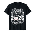 Proud Sister 2026 Senior Baseball Graduate T-Shirt - Trendy Graphic Unisex - T-Shirt, Sweatshirt, Hoodie