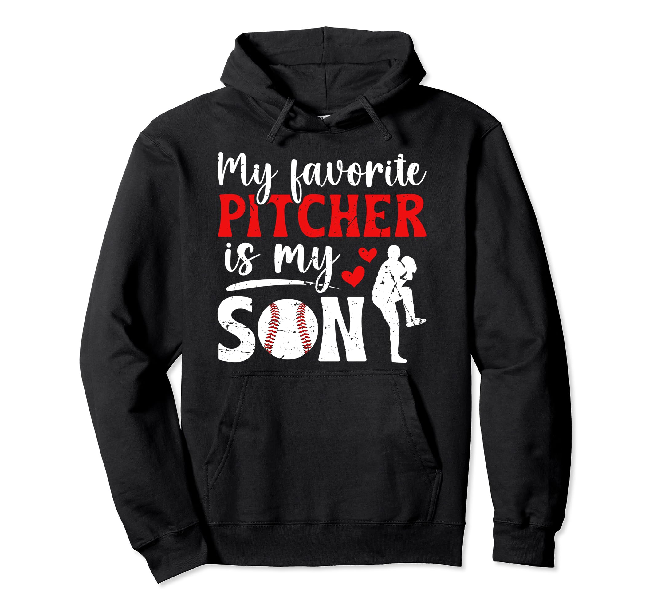 My Favorite Baseball Pitcher Mom Hoodie - Casual Everyday Wear Unisex - T-Shirt, Sweatshirt, Hoodie