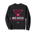 My House Max Kepler Funny Sweatshirt - Minimalist Print Men Women - T-Shirt, Sweatshirt, Hoodie