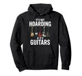 Its Not Hoarding If Its Guitars Rock Hoodie - Streetwear Style for Adults - T-Shirt, Sweatshirt, Hoodie