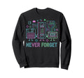 Never Forget Mens Cassette Tape Vhs Sweatshirt - Novelty Apparel Unisex - T-Shirt, Sweatshirt, Hoodie