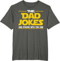 The Dad Jokes Are Strong With This One - Adult & Kids T-Shirts, Sweatshirts & Hoodies apparel design preview 1