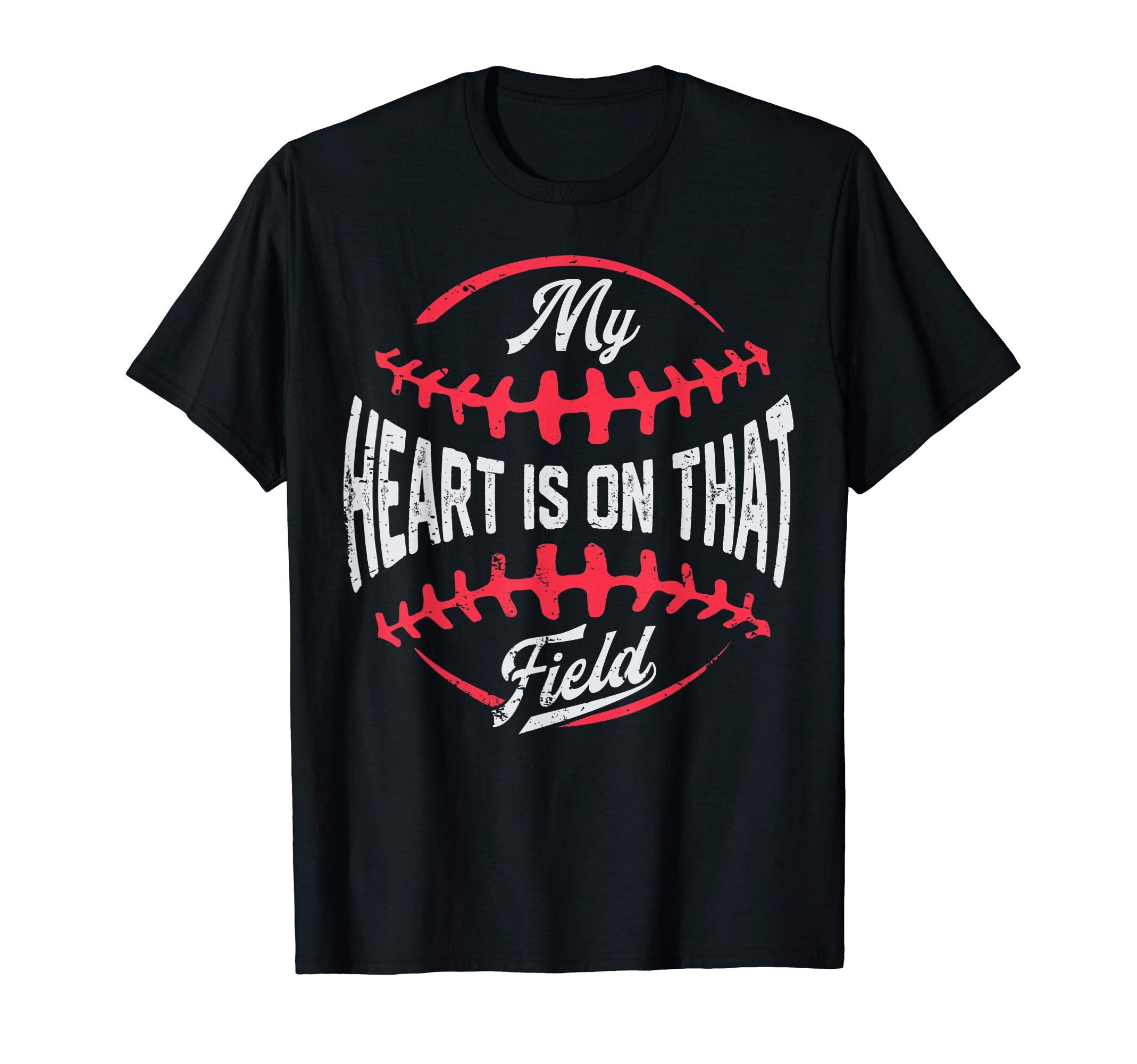 My Heart Is That Field Baseball Mothers T-Shirt - Graphic Print Men Women - T-Shirt, Sweatshirt, Hoodie
