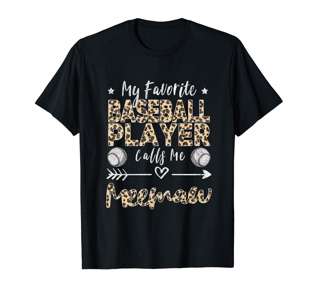 My Favorite Baseball Player Calls Me Meemaw T-Shirt - Graphic Print Unisex - T-Shirt, Sweatshirt, Hoodie