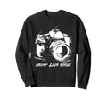 Photographer Never Lose Focus Sweatshirt - Aesthetic Graphic Men Women - T-Shirt, Sweatshirt, Hoodie
