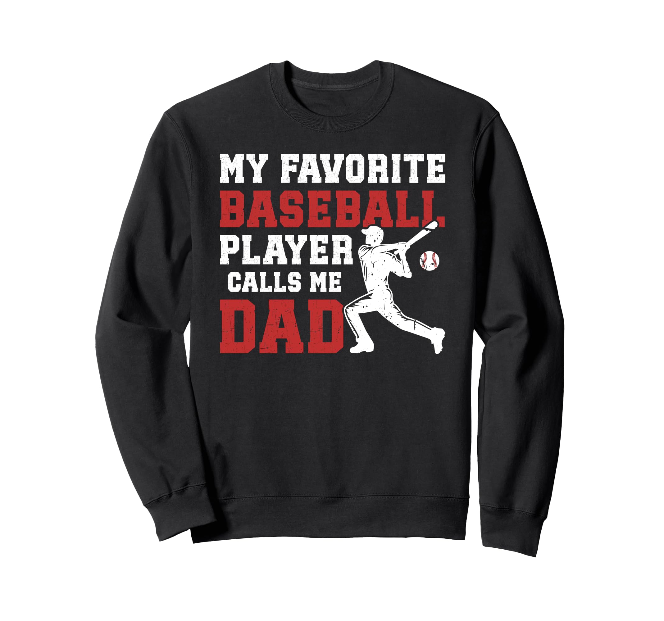 Proud Baseball Dad Baseball Player Dad Sweatshirt - Trendy Graphic Unisex - T-Shirt, Sweatshirt, Hoodie