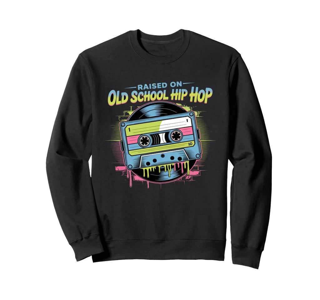 Raised Old School Hip Hop Sweatshirt - Minimalist Print for Adults - T-Shirt, Sweatshirt, Hoodie