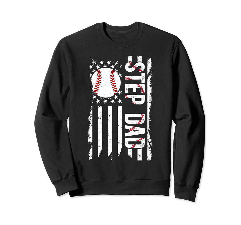 Baseball Step Dad Baseball Sweatshirt - Aesthetic Graphic for Adults - T-Shirt, Sweatshirt, Hoodie