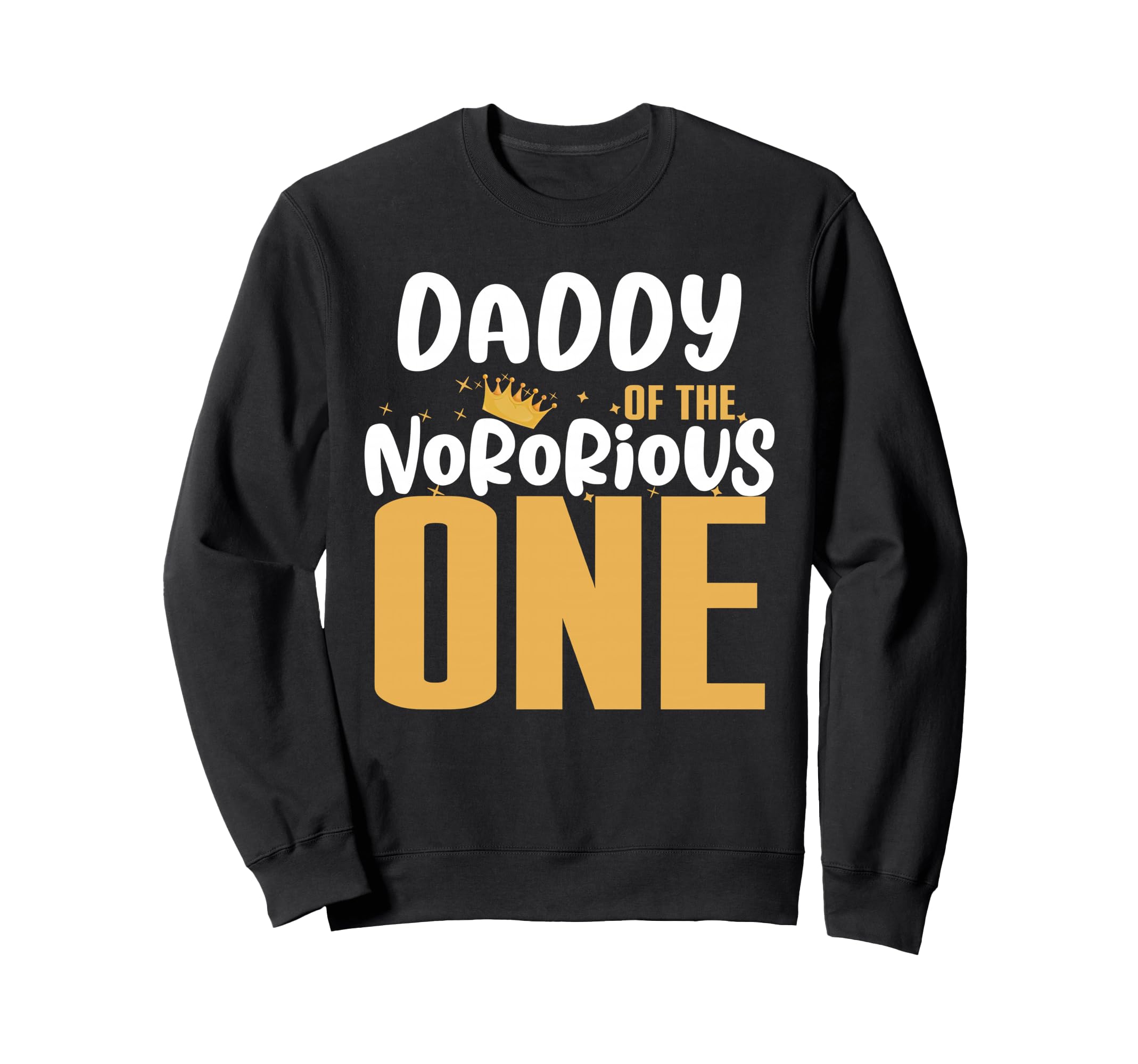 Daddy Notorious One Old School 1St Sweatshirt - Trendy Graphic for Adults - T-Shirt, Sweatshirt, Hoodie