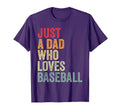 Just Dad Who Loves Baseball T-Shirt - Casual Everyday Wear Men Women - T-Shirt, Sweatshirt, Hoodie
